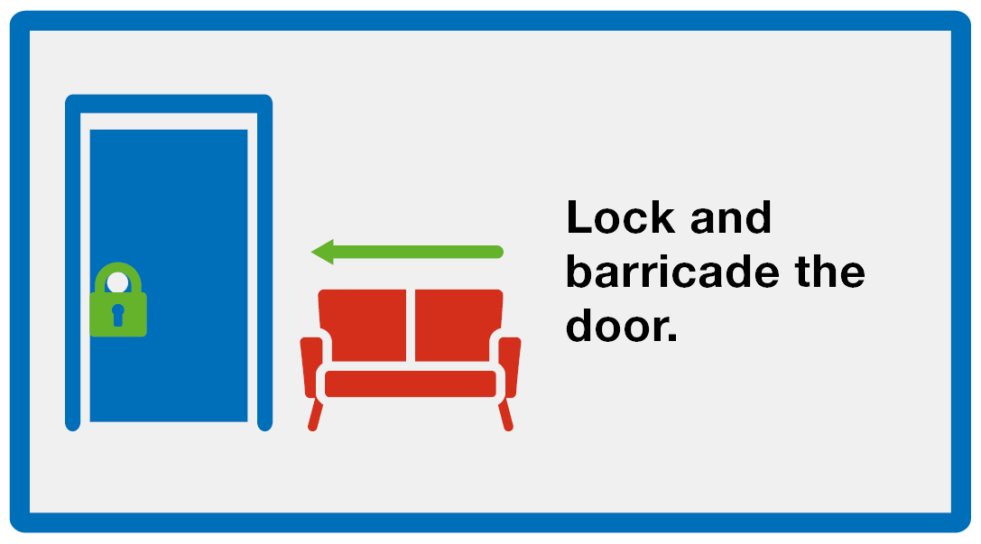 Hide: Lock and barricade the door